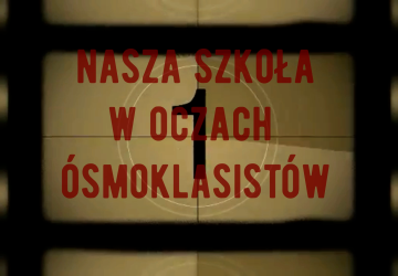 Telewizja Szkolna Łososina Dolna - Nasza szkoła w oczach ósmoklasistów
